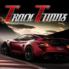 Взломанная The Track Titans (Зе Трэк Титанс)  [МОД Много денег] - полная версия apk на Андроид